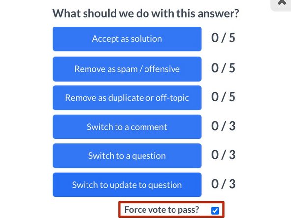 How to Moderate Answers, Forcing a Vote to Pass: step 8, image 1 of 1
