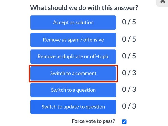 How to Moderate Answers, Switch to a Comment: step 5, image 1 of 1